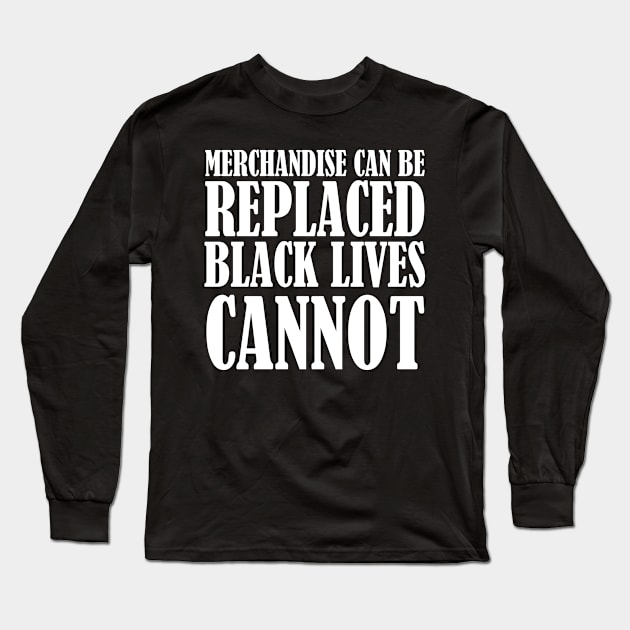 Black Lives Cannot Be Replaced Long Sleeve T-Shirt by Aedai